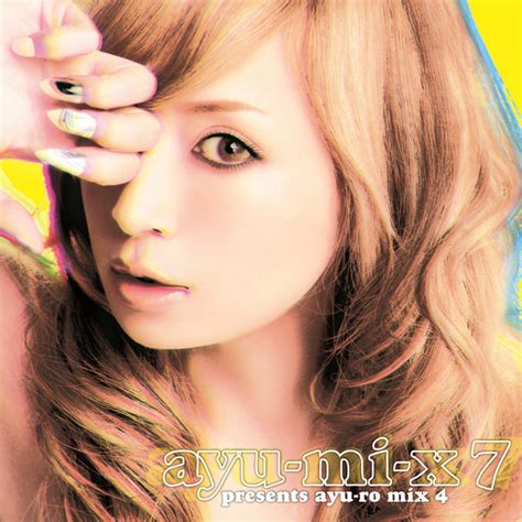 Ayu Mi X 7 Presents Ayu Ro Mix 4 Compilation By Ayumi Hamasaki