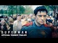 First Superman Teaser Trailer Offers Us So Much Hope