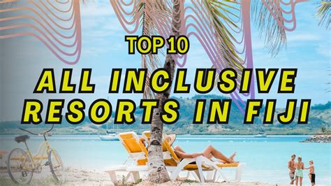 The 10 Best Fiji All Inclusive Resorts For A Dream Vacation Youtube