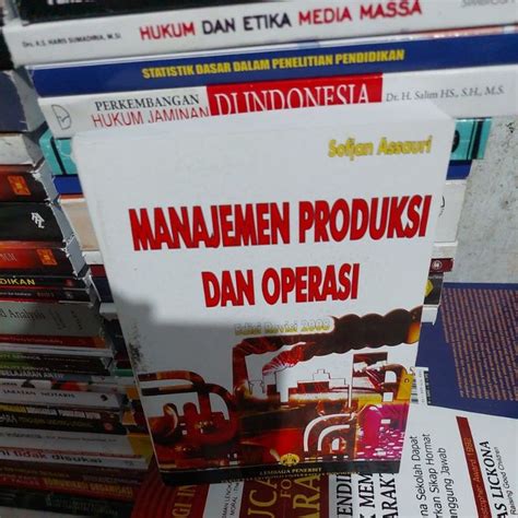 Jual Manajemen Produksi Dan Operasi Edisi Revisi 2008 By Sofjan Assauri Shopee Indonesia