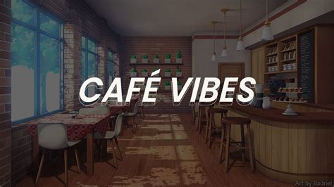 Café Vibes Lofi Jazz Hop Chillhop Beat To Relax Study To