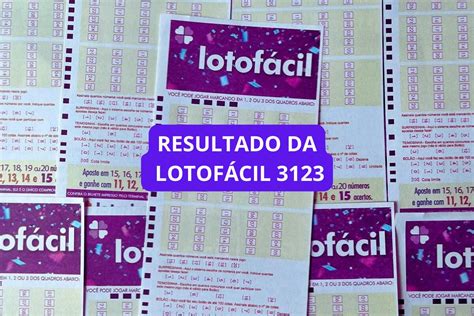 Resultado da Lotofácil 3123 de sexta feira e ganhadores 07 06 2024 DCI