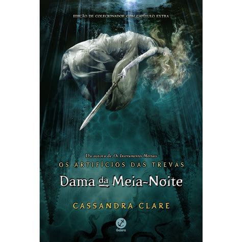 Livro Dama Da Meia Noite Vol Os Artif Cios Das Trevas Submarino