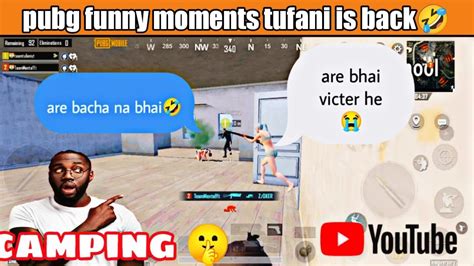 Pubg Most Funniest Moments Tufani Is Funny Video And Victor Ka