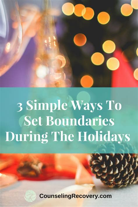 Simple Ways To Set Boundaries During The Holidays Counseling