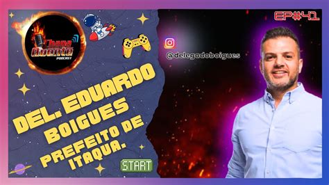 Delegado Eduardo Boigues Ep 41 Chapa Quente Podcast YouTube