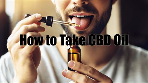 How To Take Cbd Oil