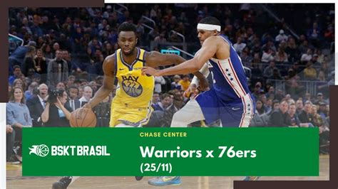 Onde Assistir Warriors X 76ers NBA Hoje 25 11 AO VIVO BsktBrasil