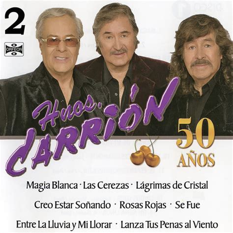 Stream Los Hermanos Carrión Listen to Hermanos Carrion 50 Años Vol