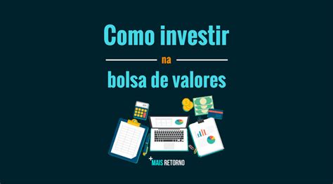 Como Investir Na Bolsa De Valores Para Iniciantes