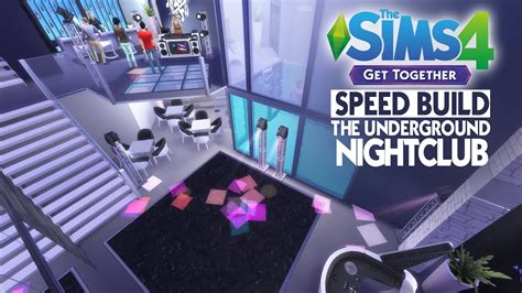 The Sims 4 Get Together - Speed Build - The Underground Nightclub - YouTube