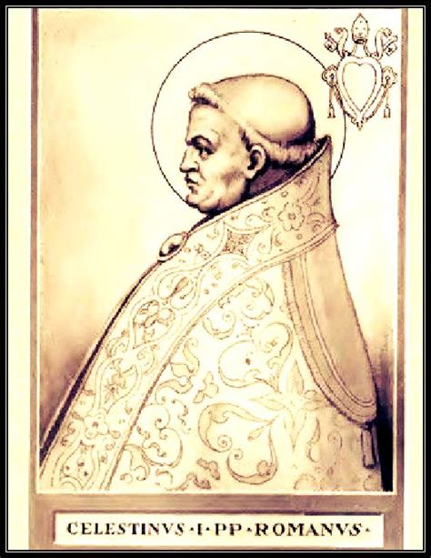 Saint Of The Day St Pope Celestine I Died 432 Anastpaul