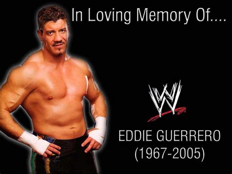 Eddie Guerrero 1967 2005 Wwe Tribute Flickr Photo Sharing