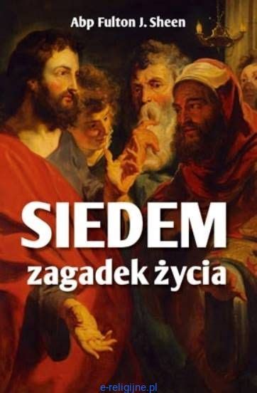 Siedem zagadek życia abp Fulton J Sheen Wydawnictwo AA e religijne