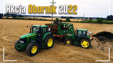 Akcja Obornik 2022 John Deere W Akcji Agro Kurcew YouTube