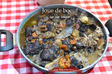 Joue De Boeuf Au Vin Rouge Petits Plats Entre Amis