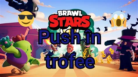 Push In Trofee Si Misiuni Youtube