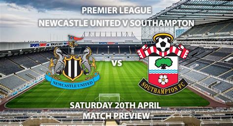 Newcastle Vs Southampton Match Preview