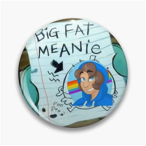 Big Fat Meanie Gifts & Merchandise | Redbubble