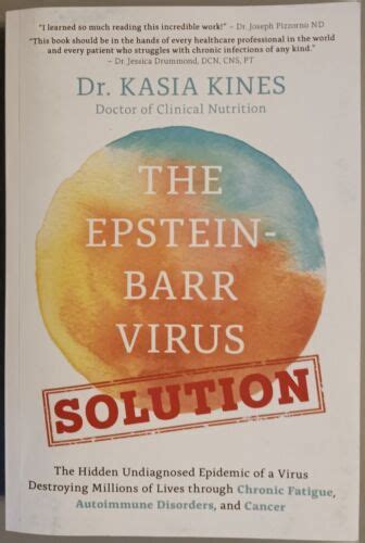 The Epstein Barr Virus Solution The Hidden Undiagnosed Epidemic Of A Virus 9781722895365 Ebay