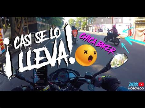 Observaciones Diarias Casi Se Lo Llevan Chica Biker Me Avientan