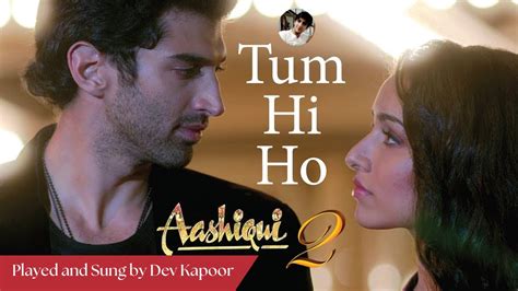 Tum Hi Ho Song Aashiqui 2 Music By Mithoon Aditya Roy Kapur