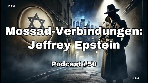 Mossad Verbindungen und neueste Enthüllungen im Jeffrey Epstein Skandal