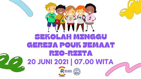 IBADAH SEKOLAH MINGGU GEREJA POUK JEMAAT RIO RIITA 20 JUNI 2021 YouTube