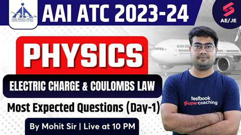 AAI ATC Physics Lecture 2023 By Mohit Sir Electric Charge Colombus