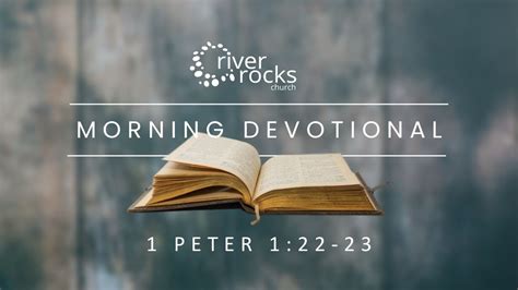 Morning Devotional 1 Peter 122 23 Youtube