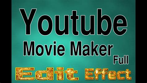 Youtube Movie Maker 100 Full Free Download Youtube