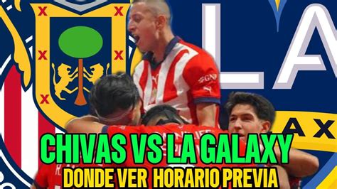 Donde Ver Chivas Vs LA Galaxy En Vivo Leagues Cup 2024 PREVIA