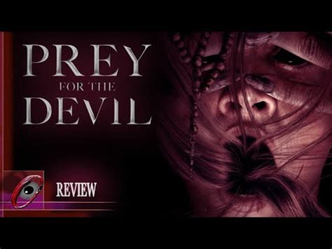 Prey For The Devil 2022 Movie Review Ghost Pirate Entertainment