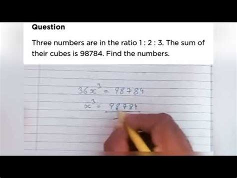 Three Numbers Are In The Ratio 1 2 3 Sum Of Their Cubes Is 98784 Find