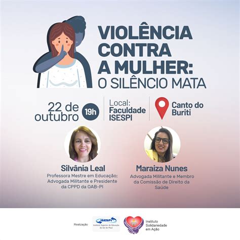 Palestra Violência Contra A Mulher O Silêncio Mata Faculdade Isespi