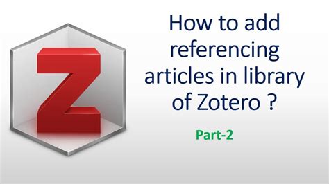 How To Add Referencing Articles In Library Of Zotero YouTube