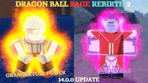 Roblox Dragon Ball Rage Rebirth 2 Granola Fp And Adult Gas 1400 Update Youtube