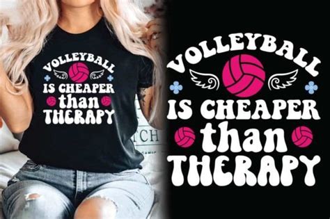 Volleyball Is Cheaper Than Therapy Shirt Graphic By Almamun2248 · Creative Fabrica