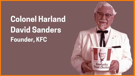 The Inspiring Story Of Kfc And Its Founder Colonel Sanders