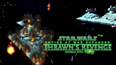 [star Destroyer Rampage ] Star Wars Empire At War Thrawn S Revenge Mod Imperial Remnant Ep16