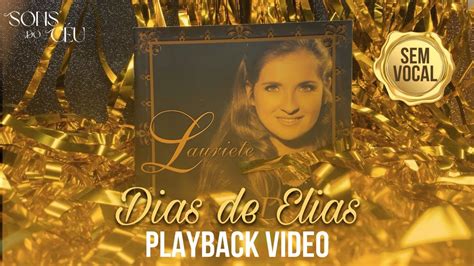 Lauriete Deus Video Playback Sem Vocal Dias De Elias K