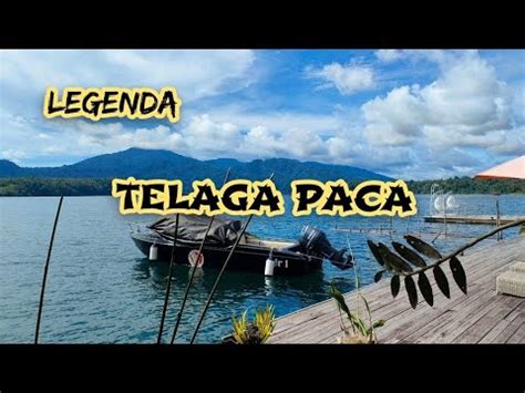 Ceritarakyat Dmtv LEGENDA TELAGA PACA YouTube