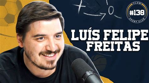 LuÍs Felipe Freitas Flow Sport Club 130 Youtube