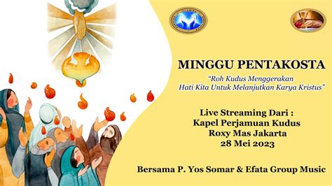 Misa Minggu Pentakosta Mei Bersama Pastor Yos Somar Pr Youtube