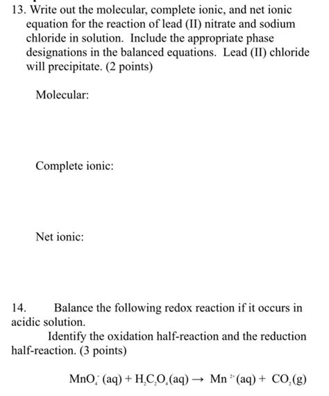 Solved 13 Write Out The Molecular Complete Ionic And Net