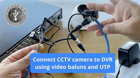 Connect CCTV Camera To DVR Using Video Baluns And UTP Cable Cctv