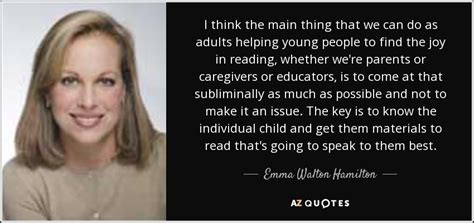 TOP 13 QUOTES BY EMMA WALTON HAMILTON | A-Z Quotes