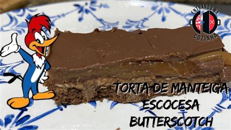 Torta De Manteiga Escocesa Do Pica Pau Butterscotch Entrando Na