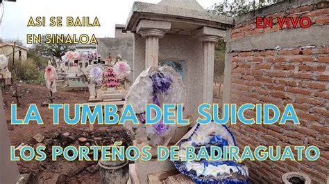 Los Porteños De Badiraguato La Tumba Del Suicida EN VIVO YouTube