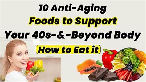 10 Anti Aging Foods To Support Your 40s And Beyond Body Antiagingfoods